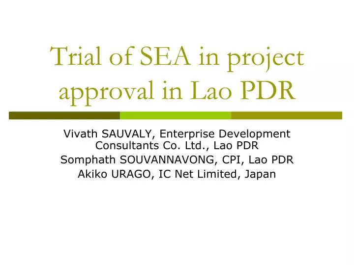 trial of sea in project approval in lao pdr