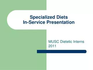 Specialized Diets In-Service Presentation