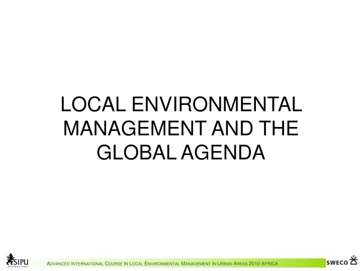 local environmental management and the global agenda
