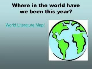 Where in the world have we been this year?