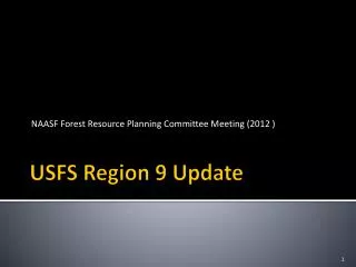 USFS Region 9 Update