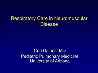 Respiratory Care in Neuromuscular Disease