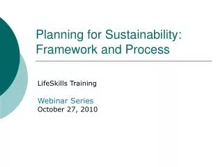 Planning for Sustainability: Framework and Process