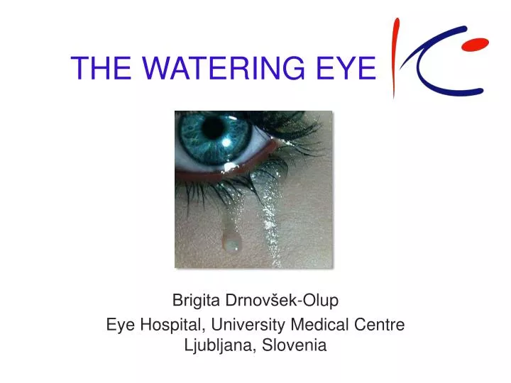 the watering eye