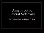 Amyotrophic Lateral Sclerosis - slide 1