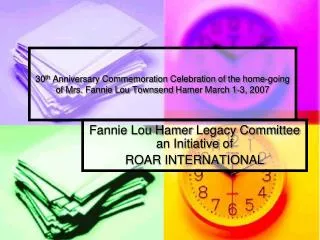 Fannie Lou Hamer Legacy Committee an Initiative of ROAR INTERNATIONAL