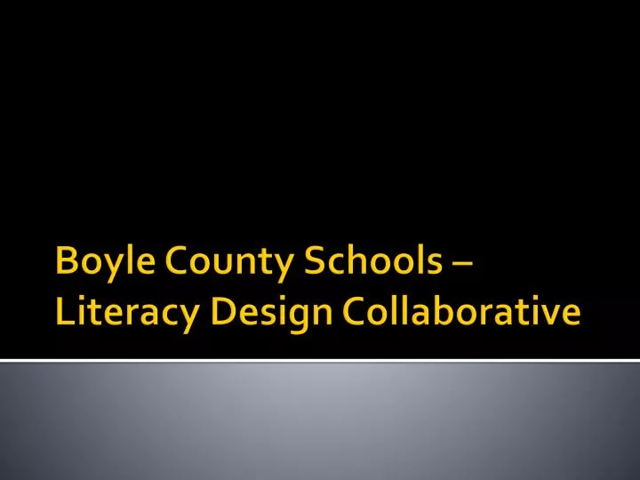 boyle county schools literacy design collaborative