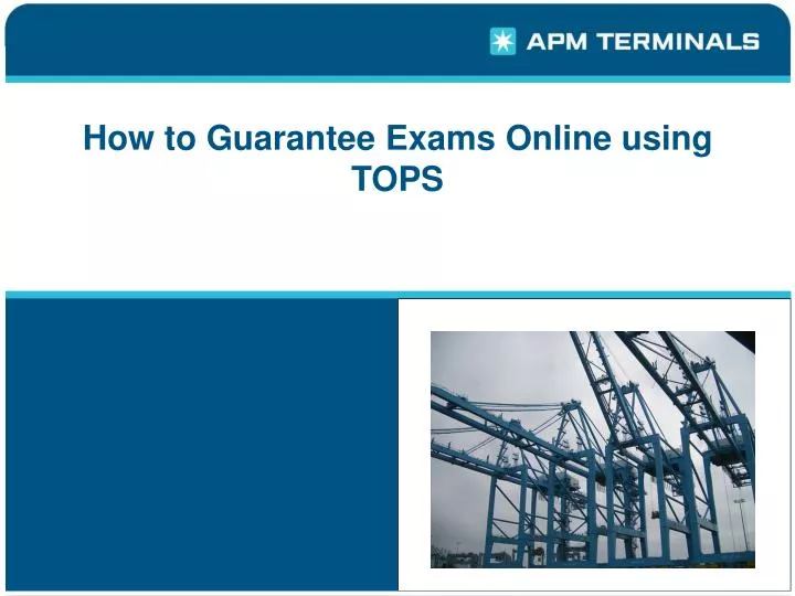 how to guarantee exams online using tops