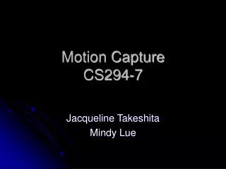 Motion Capture CS294-7