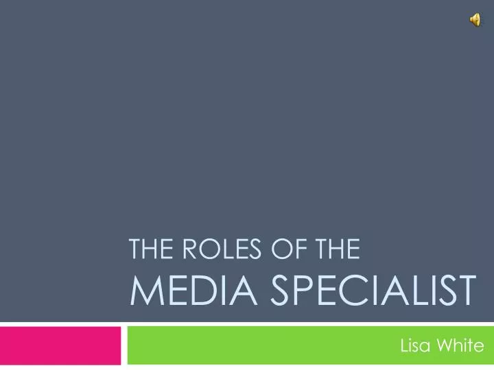the roles of the media specialist