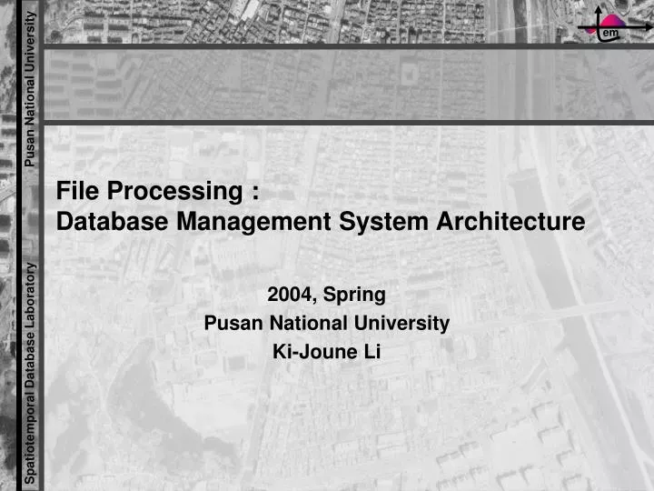 file processing database management system architecture