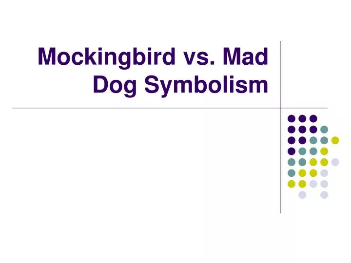 mockingbird vs mad dog symbolism
