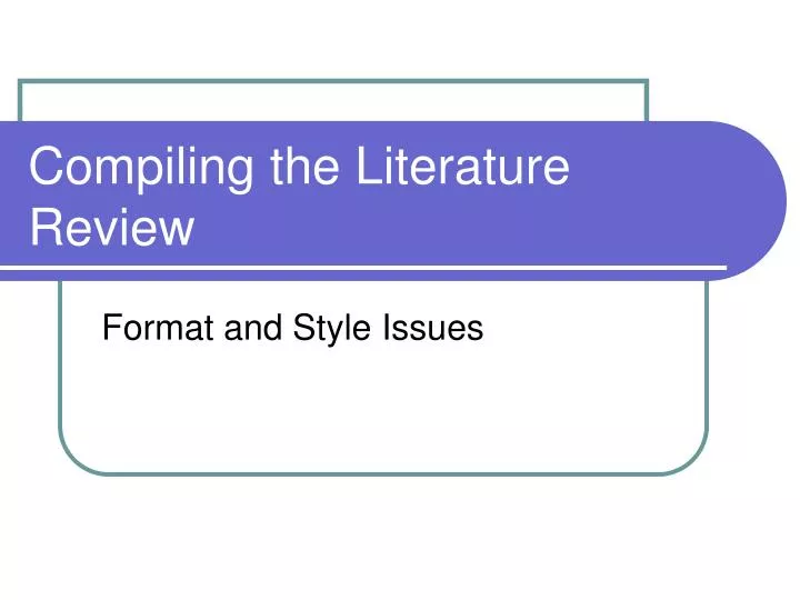 compiling the literature review