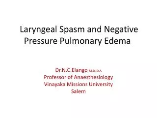 Laryngeal Spasm and Negative Pressure Pulmonary Edema