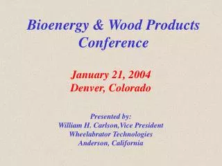 Bioenergy &amp; Wood Products Conference