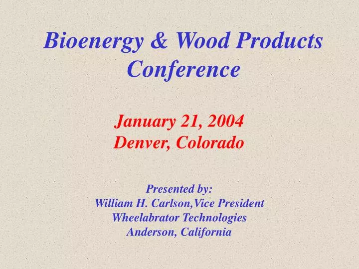 bioenergy wood products conference