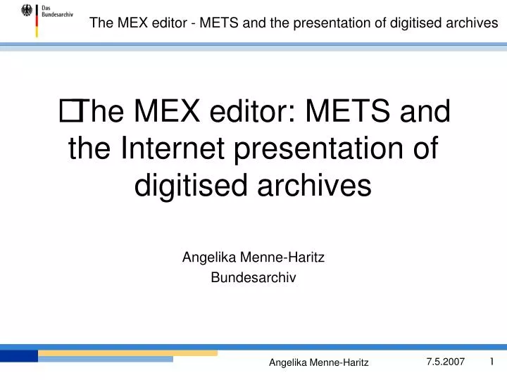 the mex editor mets and the internet presentation of digitised archives