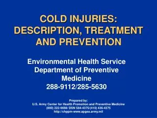 COLD INJURIES: DESCRIPTION, TREATMENT AND PREVENTION