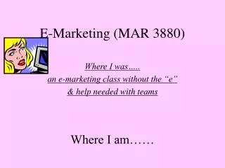 E-Marketing (MAR 3880)