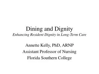 Dining and Dignity Enhancing Resident Dignity in Long-Term Care