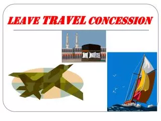 LEAVE TRAVEL CONCESSION