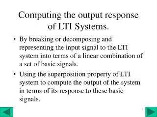 Computing the output response of LTI Systems.