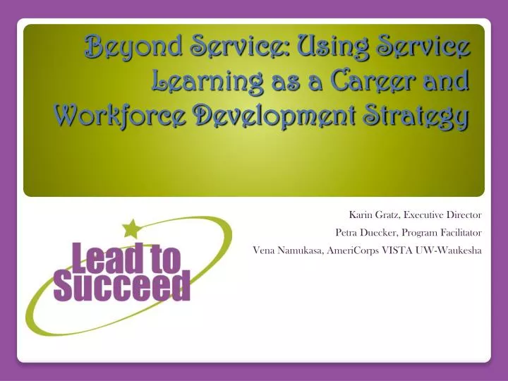 beyond service using service learning as a career and workforce development strategy