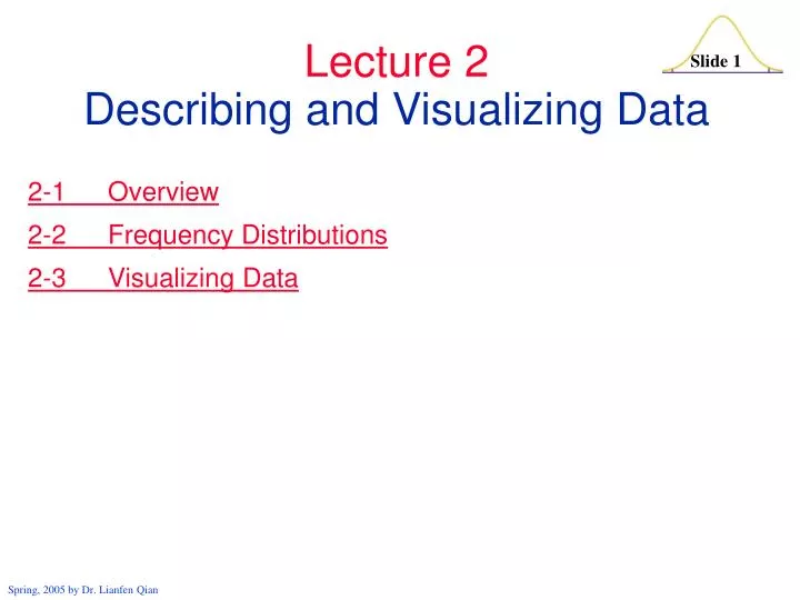 lecture 2 describing and visualizing data