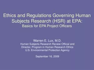 Warren E. Lux, M.D. Human Subjects Research Review Official and