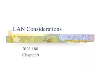 LAN Considerations