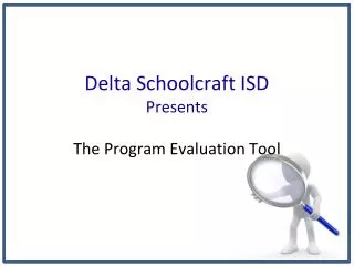 Delta Schoolcraft ISD Presents