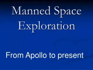 Manned Space Exploration