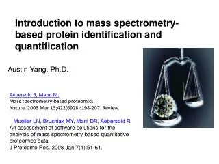 Introduction to mass spectrometry-based protein identification and quantification