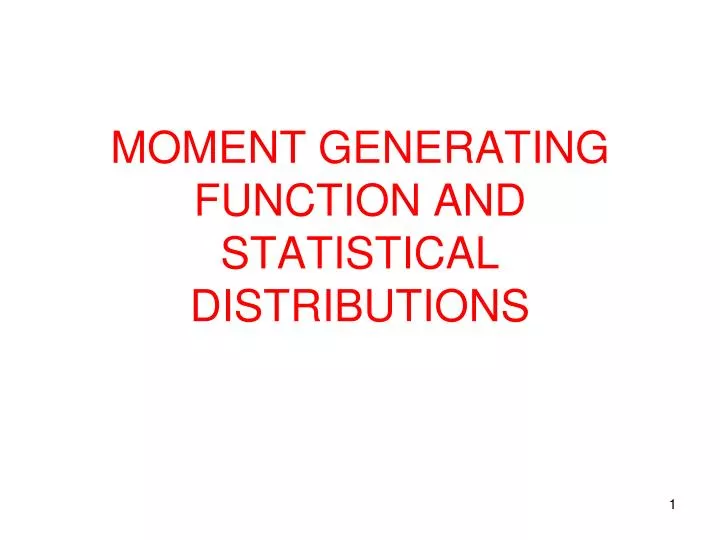 moment generating function and statistical distributions