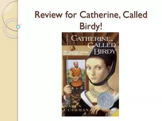 Review for Catherine, Called Birdy !