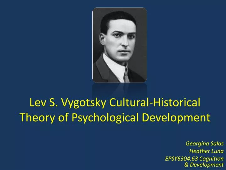 lev s vygotsky cultural historical theory of psychological development