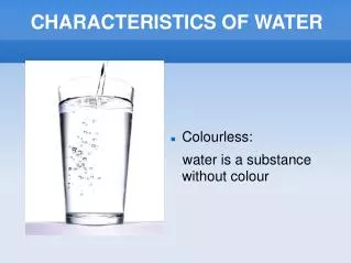 CHARACTERISTICS OF WATER