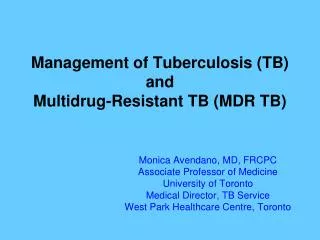 Management of Tuberculosis (TB) and Multidrug-Resistant TB (MDR TB)