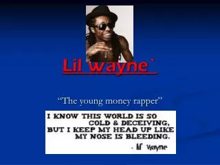 Lil Wayne`