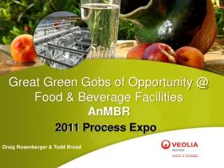 Great Green Gobs of Opportunity @ Food &amp; Beverage Facilities AnMBR