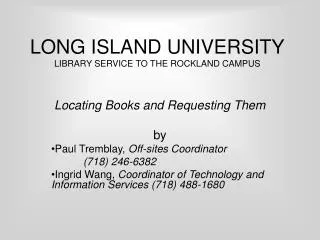 LONG ISLAND UNIVERSITY LIBRARY SERVICE TO THE ROCKLAND CAMPUS