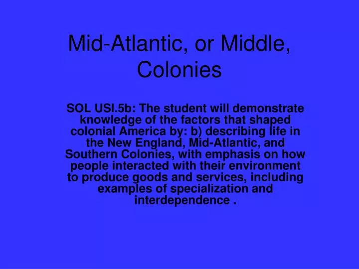 mid atlantic or middle colonies