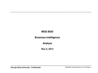 MGS 8020 Business Intelligence Analyze Nov 6, 2014