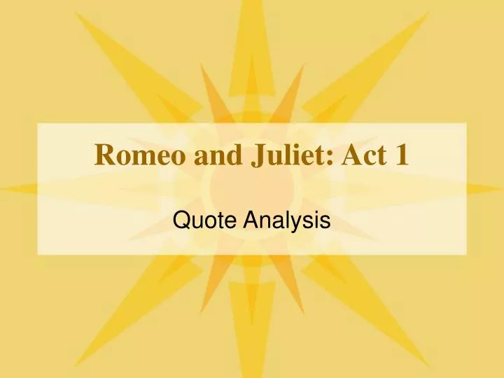 romeo and juliet act 1