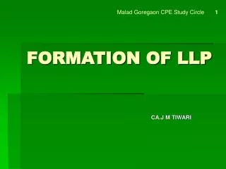 FORMATION OF LLP