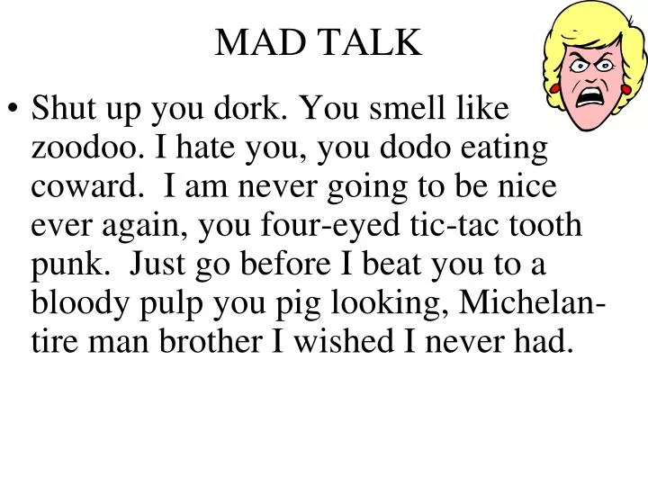 mad talk