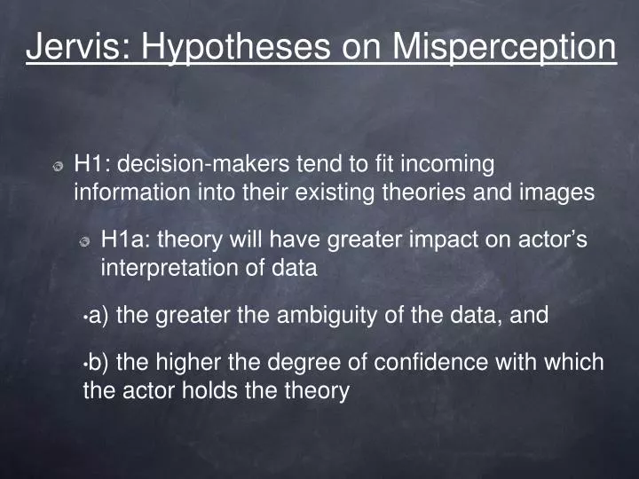 jervis hypotheses on misperception