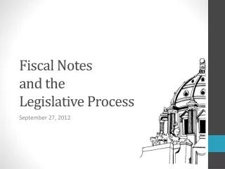 Fiscal Notes and the Legislative Process