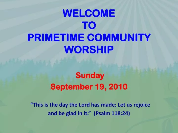 welcome to primetime community worship