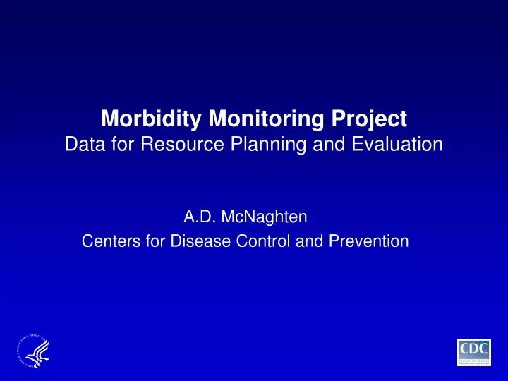 morbidity monitoring project data for resource planning and evaluation